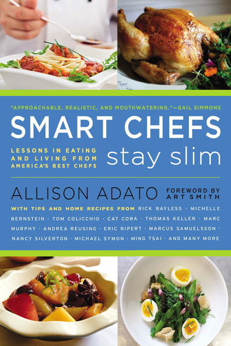 Smart Chefs Stay Slim, by Allison Adato